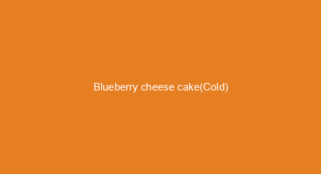 Blueberry cheese cake(Cold)